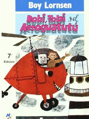 Robi, tobi y el aeroguatutú