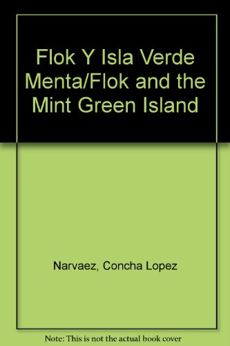 9788427934474_flok-y-isla-verde-mentaflok-and-the-mint-green-island-spanish-edition_front-3.jpg Flok y isla verde menta/flok and the mint green island (spanish edition)