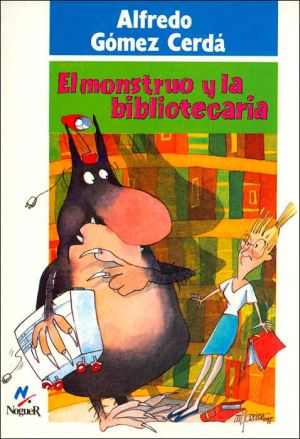9788427934566_el-monstruo-y-la-bibliotecaria_front-3.jpg El monstruo y la bibliotecaria