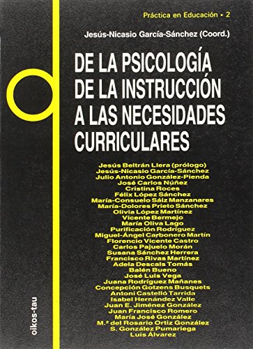 9788428109765_de-la-psicologia-de-la-instruccion-a-las-necesidades-curriculares_front-1.jpg De la psicología de la instrucción a las necesidades curriculares