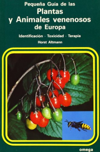 Peq.guia plantas y animales venenosos (guías del naturalista-pequeñas guías) (spanish edition)