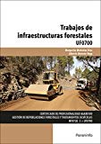 Trabajos de infraestructuras forestales (spanish edition)