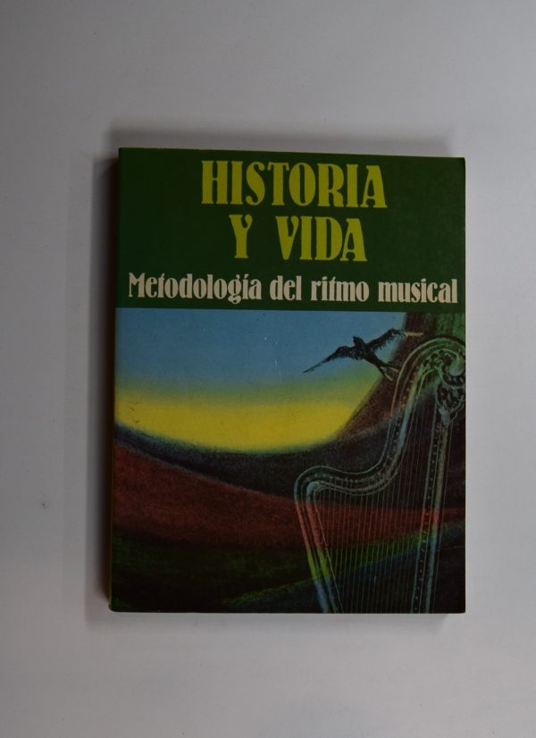 Historia y vida. metodología del ritmo musical