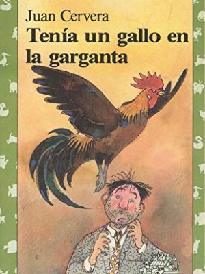 Tenia un gallo en la garganta