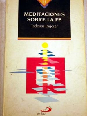 9788428516891_meditaciones-sobre-la-fe_front-1.jpg Meditaciones sobre la fé.