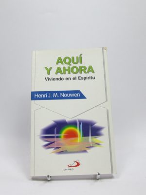 9788428517973_aqui-y-ahora-viviendo-en-el-espiritu_front-3.jpg Aquí y ahora: viviendo en el espíritu