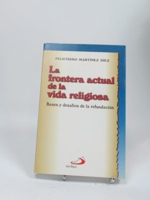 La frontera actual de la vida religiosa