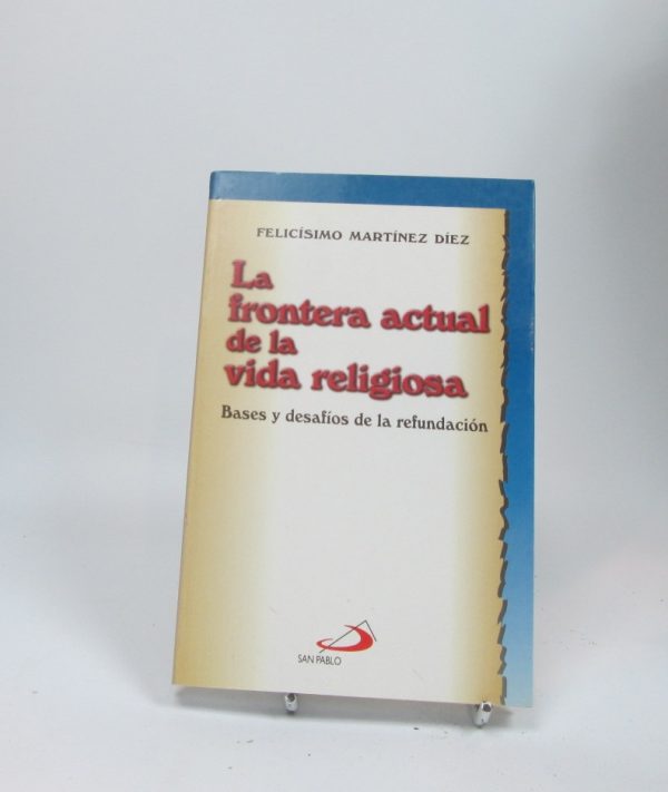 La frontera actual de la vida religiosa