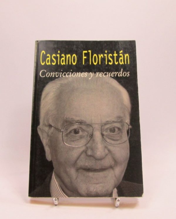 Convicciones y recuerdos