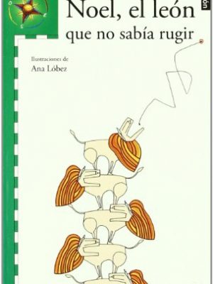 Noel, el león que no sabia rugir