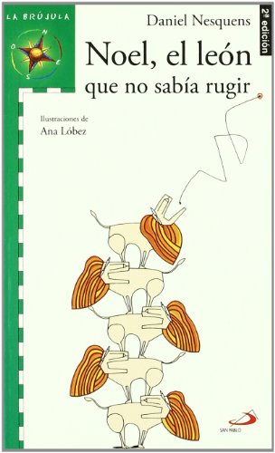 Noel, el león que no sabia rugir