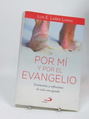 Por mí y por el evangelio