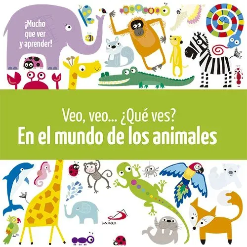 9788428548120_veo-veo-que-ves-en-el-mundo-de-los-animales_front-1.webp Veo, veo... ¿qué ves? en el mundo de los animales