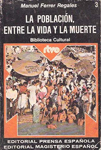 La población, entre la vida y la muerte