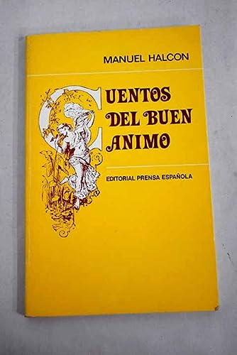Cuentos del buen ánimo (spanish edition)