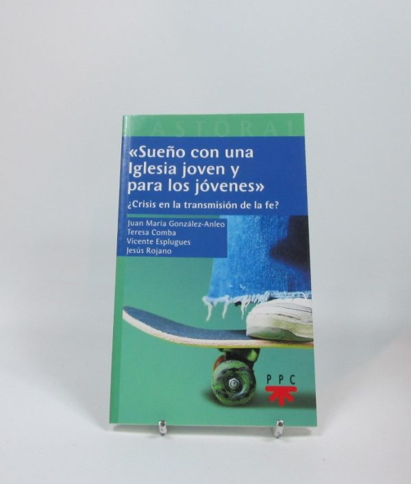 Sueño con una iglesia joven y para los jóvenes