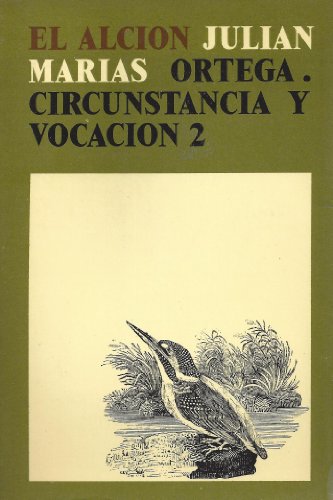 9788429259995_ortega-circunstancia-y-vocacion-coleccion-el-alcion-spanish-edition_front-1.jpg Ortega: circunstancia y vocación (colección el alción) (spanish edition)