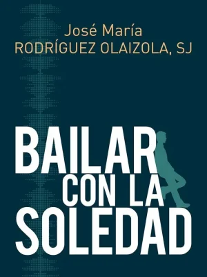 Bailar con la soledad