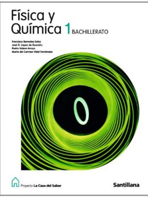 Fisica y quimica 1 bachillerato la casa del saber (spanish edition)