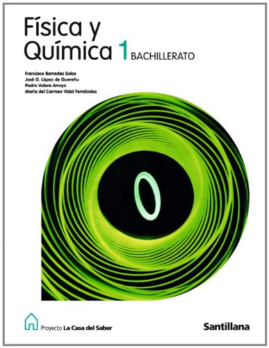 Fisica y quimica 1 bachillerato la casa del saber (spanish edition)