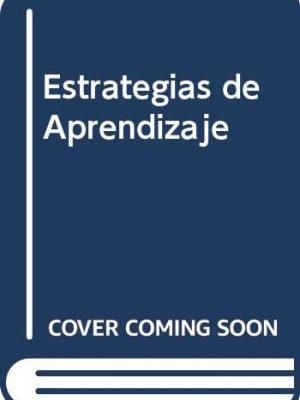 Estrategias de aprendizaje (spanish edition)
