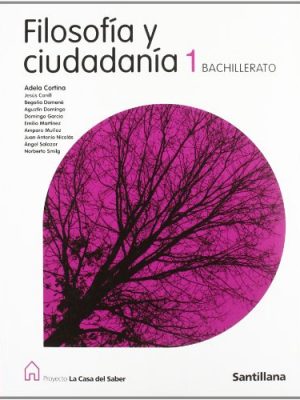 Filosofia 1 bachillerato la casa del saber (spanish edition)