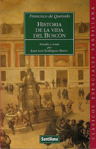 Historia de la vida del buscón (spanish edition)