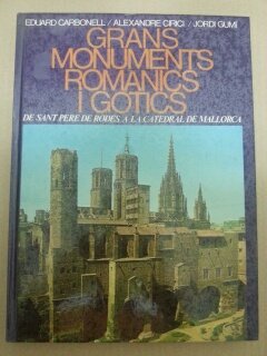 Grans monuments romanics i gotics. de sant pere de rodes a la catedral de mallorca