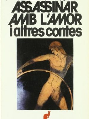 Assassinar amb l'amor