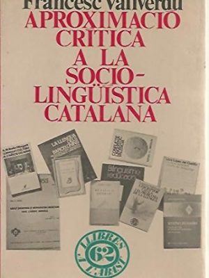 9788429715613_aproximacio-critica-a-la-sociolinguistica-catalana-balanc-dels-estudis-de-sociologia-linguis_front-1.jpg Aproximació crítica a la sociolingüística catalana: balanç dels estudis de sociologia lingüística als països catalans (llibres a l'abast) (catalan edition)