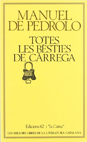9788429716078_totes-les-besties-de-carrega-molc-les-millors-obres-de-la-catalan-edition_front-3.jpg Totes les bèsties de cà rrega (molc - les millors obres de la) (catalan edition)