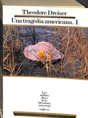 9788429726930_una-traga-dia-americana-i-llibres-primer-i-segon-molu-sxx-les-millors-obres_front-1.jpg Una tragã¨dia americana i (llibres primer i segon) (molu s.xx - les millors obres)