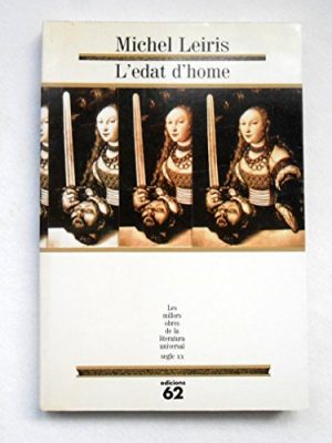 L'edat d'home.: precedit de de la literatura considerada com una tauromàquia