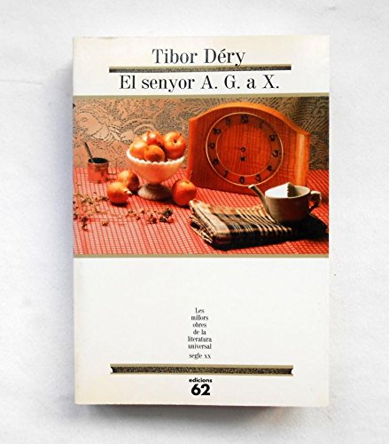 El senyor a. g. a x. (molu s.xx - les millors obres de la literatura universal segle xx) (catalan edition)