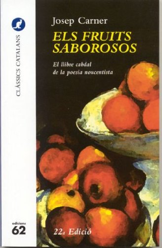Els fruits saborosos.: (1906-2006 centenari de la seva publicació) (el cangur) (catalan edition)