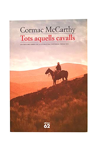 Tots aquests cavalls (molu s.xx - les millors obres de la literatura universal segle xx) (catalan edition)