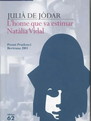L'home que va estimar natàlia vidal