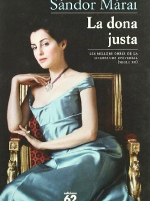 La dona justa (molu s.xx - les millors obres de la literatura universal segle xx) (catalan edition)