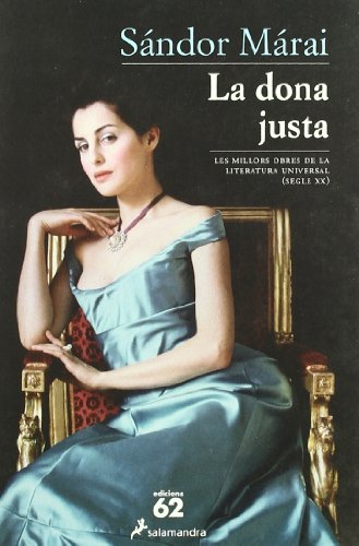La dona justa (molu s.xx - les millors obres de la literatura universal segle xx) (catalan edition)