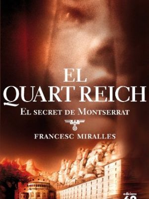 El quart reich: el secret de montserrat (èxits) (catalan edition)