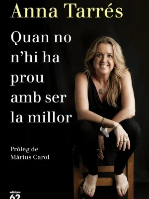 Quan no n'hi ha prou amb ser la millor