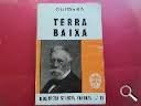 Terra baixa: drama en tres actes (biblioteca selecta teatral ; no. 11) (catalan edition)