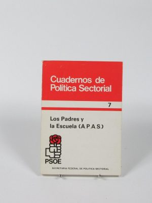 Cuadernos de política sectorial: los padres y la escuela (a.p.a.s)