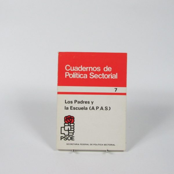 Cuadernos de política sectorial: los padres y la escuela (a.p.a.s)