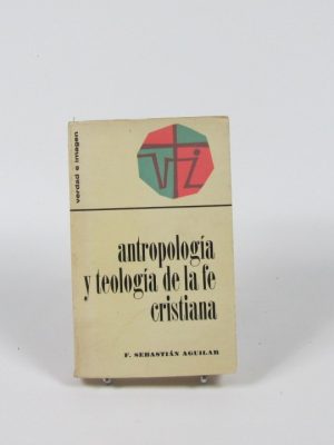 Antropología y teología de la fe cristiana