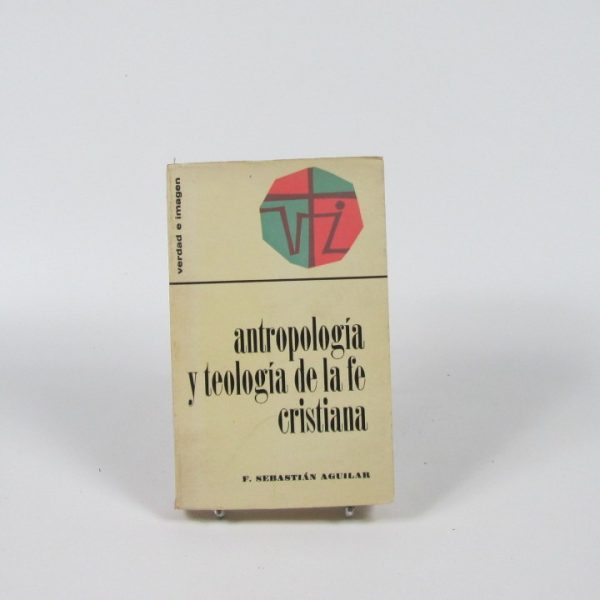 Antropología y teología de la fe cristiana
