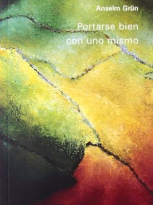 Portarse bien con uno mismo (nueva alianza minor) (spanish edition)