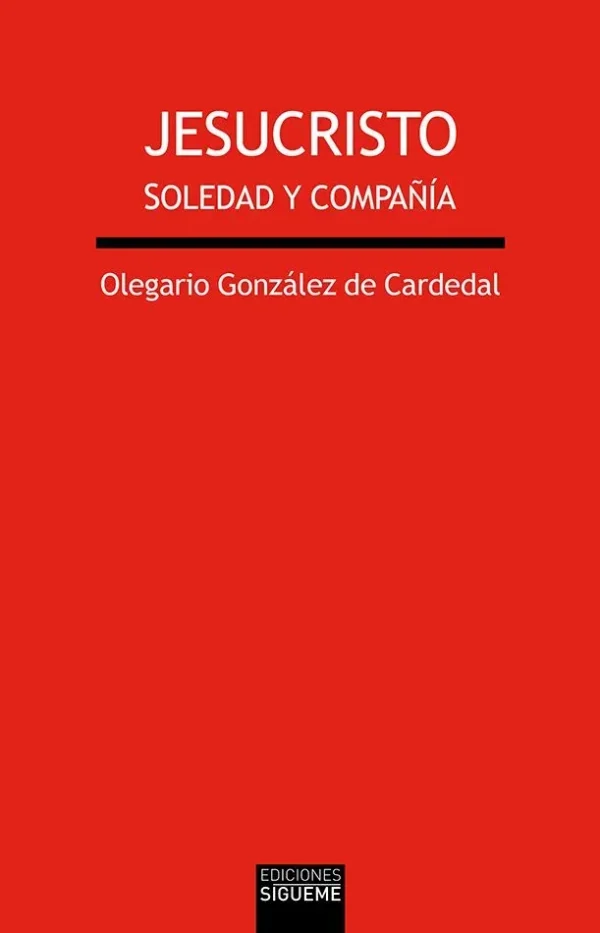 Jesucristo. soledad y compañía