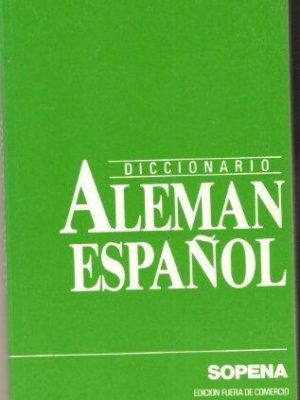 Diccionario alemán-español y español-alemán (lexicón sopena) (spanish edition)
