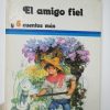 El amigo fiel y 5 cuentos más